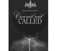 She Who Stewards Planning Co. 1st Edition Crowned and Called: Faith and Focus Quarterly Planner