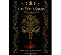 She WhoSheds: The Sacred Journal