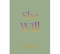 She Will: Workbook Journal, Divinely inspired trajectory for the chosen woman of God