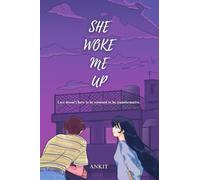She Woke Me Up