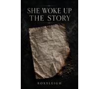 She Woke Up the Story