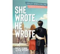 She Wrote, He Wrote: A New York Love Story