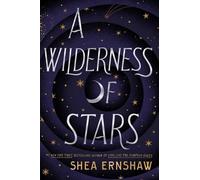 Shea Ernshaw A Wilderness of Stars (Copertina rigida)