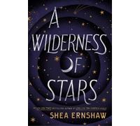 Shea Ernshaw A Wilderness of Stars (Tascabile)