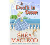 Shéa Mac A Death in Devon: 1 (Sugar Martin Vintage Cozy Myste (Tascabile)