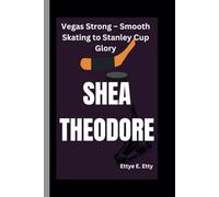 SHEA THEODORE: Vegas Strong - Smooth Skating to Stanley Cup Glory