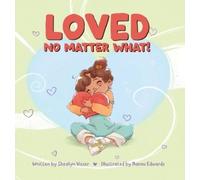 Shealyn Visser Loved No Matter What (Copertina rigida)