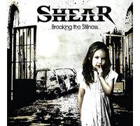 Shear - Breaking The Stillness