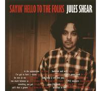 Shear, Jules - Sayin' Hello To The Folks