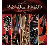 Shearer, Jim - Secret Frets: Jim Shearer & Friends With Strings