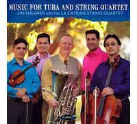 Shearer Jim & The La - Music For Tuba And Strings