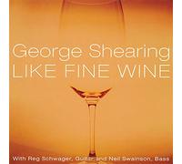 Shearing George - Like Fine Wine