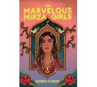Sheba Karim The Marvelous Mirza Girls (Tascabile)
