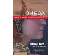 Sheba: Through the Desert in Search of the Legendary Queen [Lingua Inglese]