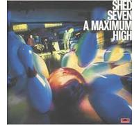 Shed Seven A Maximum High (CD)