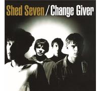 Shed Seven - Change Giver [SHM