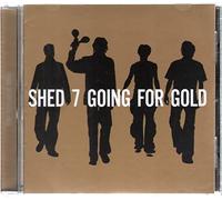 Shed Seven - Going For The Gold