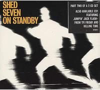 Shed Seven - On Standby