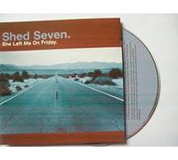 Shed Seven - She Left Me On Friday [CD 2]