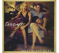 Shedaisy - Sweet Right Here