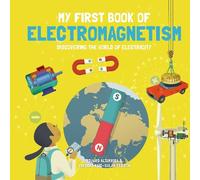 Sheddad Kaid-Salah Ferrón My First Book of Electromagnetism (Copertina rigida)