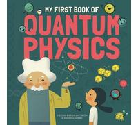 Sheddad Kaid-Salah Ferrón My First Book of Quantum Physics (Copertina rigida)