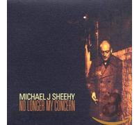 Sheehy,Michael J. - No Longer My Concern