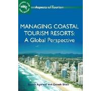 Sheela Agarwal Managing Coastal Tourism Resorts (Tascabile) Aspects of Tourism