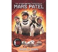 Sheela Chari The Interplanetary Expedition of Mars Patel (Copertina rigida)