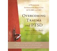 Sheela Raja Overcoming Trauma and PTSD (Tascabile)