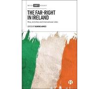 Sheelagh Brady The Far-Right in Ireland (Copertina rigida)