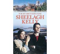 Sheelagh Kelly For My Brother’s Sins (Tascabile)