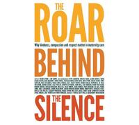 Sheena Byrom The Roar Behind the Silence (Tascabile)