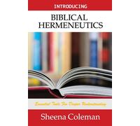 Sheena Coleman Introducing Biblical Hermeneutics (Tascabile)