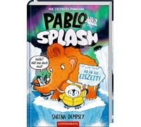 Sheena Dempsey Pablo & Splash (Bd. 2): Ab in die Eiszeit: W (Copertina rigida)
