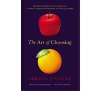Sheena Iyengar The Art of Choosing (Tascabile)