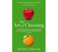 Sheena Iyengar The Art Of Choosing (Tascabile)