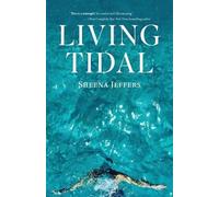 Sheena Jeffers Living Tidal (Tascabile)