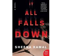 Sheena Kamal It All Falls Down (Tascabile)