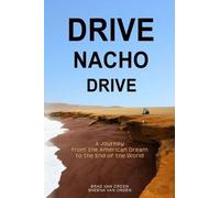 Sheena Van Orden Brad Van Orden Drive Nacho Drive (Tascabile)