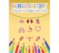 Sheenerjon Press Publication Human Anatomy Coloring Book For Kids (Tascabile)