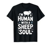 Sheep I'm A Human With A Sheep Soul Pecore Animali Maglietta