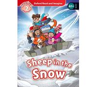 Sheep in the snow. Oxford read and imagine. Level 2. Con audio pack. Con espansione online
