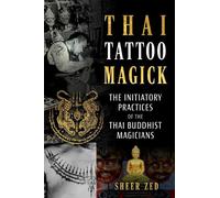Sheer Zed Thai Tattoo Magick (Tascabile)