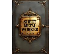 Sheet metal worker notebook: lined journal for men women coworker