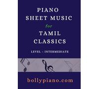 Sheet Music for 10 Evergreen TAMIL Songs: Intermediate Piano Solo Book