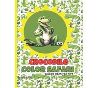 Sheetal Anchi Crocodile Color Safari (Tascabile)