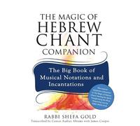 Shefa Gold The Magic of Hebrew Chant Companion (Tascabile)