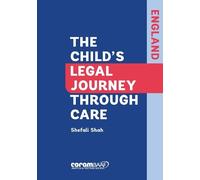 Shefali Shah The Child's Legal Journey Through Care (Tascabile)