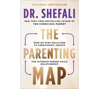 Shefali Tsabary The Parenting Map (Tascabile)